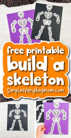 the free printable build - a - skeleton craft is perfect for halloween