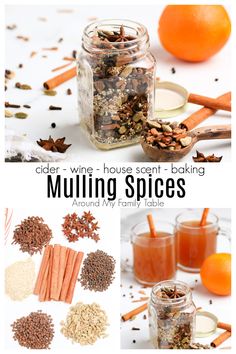 an orange and cinnamon spice recipe with text overlay that reads cider, wine, house scent - baking mulling spices around my family table