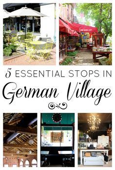 a collage of photos with the words 5 essential stops in german village