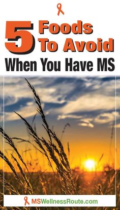 When you have multiple sclerosis (MS), what you eat matters. Learn what foods to avoid when you have MS to slow the progression. #msdiet #antiinflammatorydiet #multiplesclerosis Ms Diet Multiple Sclerosis For Women, Ms Warrior, Holistic Diet