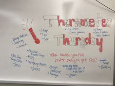 a white board with writing on it that says, there's thursday