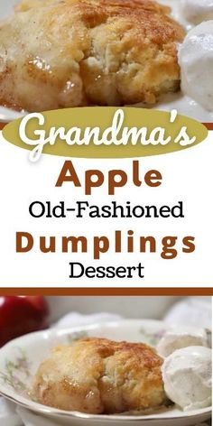 grandma's apple old - fashioned dumplings dessert with ice cream on the side