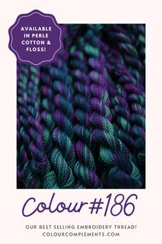 purple and green yarn with the text,'color166 our best selling embroidery thread is