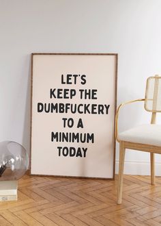 Man Cave Wall Art Ideas, Funny Gallery Wall, Digital Wall Art Ideas, Snarky Sayings, Sarcastic Art, Funny Wall Art Quotes, Funny Typography, Funny Quote Prints