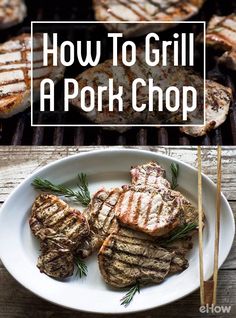 grilled pork chops on a plate with rosemary garnish and text overlay how to grill a pork chop