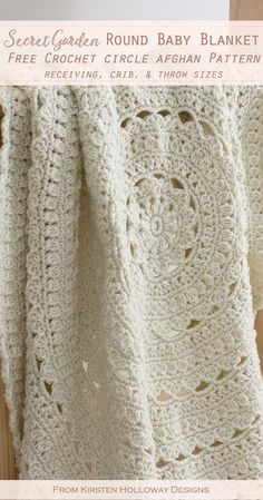 a white crocheted afghan with the text, secret garden round baby blanket free croche