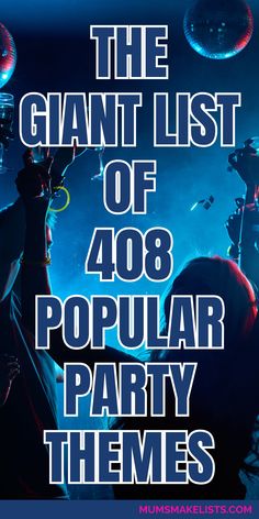 The giant list of 408 popular party themes on a background of a midnight blue party scene Fancy Dress Themes Ideas, Costume Party Themes