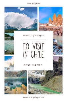 the best places to visit in chile