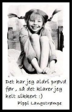 a black and white photo with a quote from pippi langsternop on it