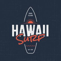 the hawaiian surf logo is shown on a dark blue background with an orange sun above it