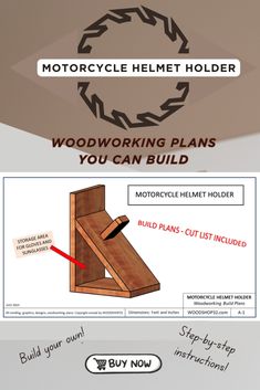 the instructions for how to build a motorcycle helmet holder with woodworking plans you can build