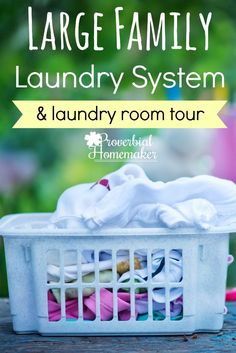 a laundry basket with the words large family laundry system and laundry room tour