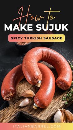 How to Make Sujuk - Spicy Turkish Sausage Luncheon Meat Recipe, Sausage Italian, Brat Sausage, Boudin Sausage, Ground Lamb Recipes