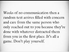 a poem written in black and white with the words, weeks of no communication then random text arrives filled with concern and care from the same person who only reached