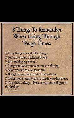 a sign that says 8 things to remember when going through tough times