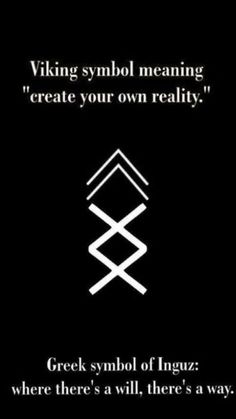 a black and white photo with the words viking symbol meaning, create your own reality