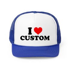 Introducing the I Love Custom Trucker Hat - the perfect accessory for any look! This custom trucker hat combines style and comfort with a trendy y2k design, making it the perfect gift for her. Stand out from the crowd and express your unique style with this one-of-a-kind trucker hat.Upon receiving your order, proof will be promptly sent to your email. Personalized Trucker Baseball Cap With Curved Bill, Fun Blue Trucker Hat With Letter Print, Blue Trucker Hat With Letter Print, Personalized Flat Bill Trucker Hat, Casual Personalized Flat Bill Trucker Hat, Customizable Flat Bill Snapback Hat As Gift, Personalized Trucker Hat One Size Fits Most, Trucker Hat With Letter Print As Gift, Personalized Trucker Hat Gift