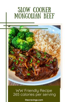 a plate with rice, broccoli and beef on it next to the words slow cooker mongolian beef