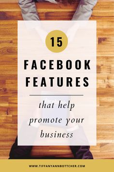 a person sitting on top of a wooden floor with the words facebook features that help promote your business