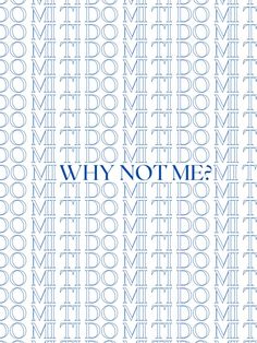 there is a white poster with the words "do mi ti" written in navy blue, the text is only an outline. in the very center of the page, it says "why not me" in the same color as the "do mi ti", except it is normal font and not just an outline. these lyrics are from washing machine heart by mitski. Poster Room Aesthetic, Washing Machine Heart, Why Not Me, Me Poster, Future Wallpaper, Heart Poster, Poster Room, Lyric Poster, Picture Collage Wall