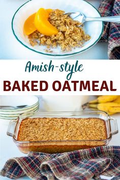 baked oatmeal in a glass dish and on a plate