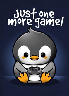 a penguin holding a video game controller with the words just one more game