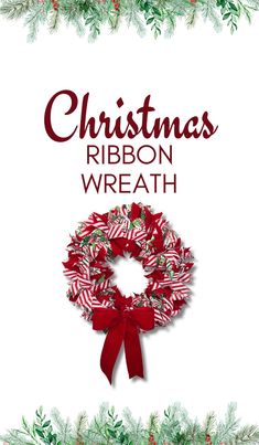 a christmas ribbon wreath with the words, christmas ribbon wreath on it's side