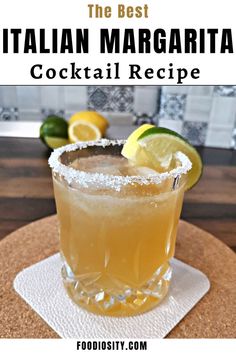 the best italian margarita cocktail recipe with lemons and sugar in it on a coaster