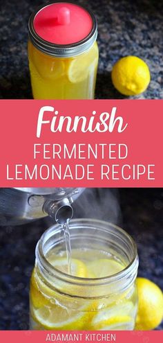 lemonade recipe in a mason jar with the words, finnish fermented lemonade recipe