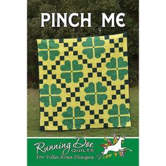 the cover of pinch me quilt pattern is shown in green and yellow with shamrocks on it