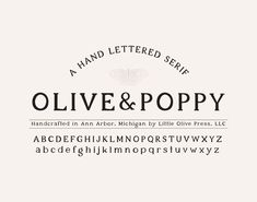 an old fashioned typeface with the words olive and poppy