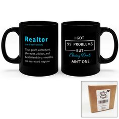 two black coffee mugs with one saying realtor and the other saying i got 99 problems