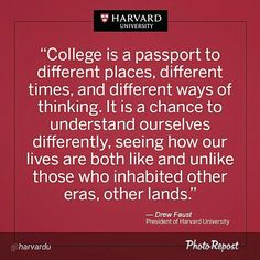 a quote on college that says college is a passport to different places, different times and different ways of thinking