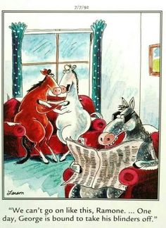 an image of a cartoon horse and donkeys in the living room with text that reads we can't go on like this, ramon one day, george is bound to take his binders off