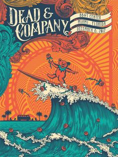 the poster for dead and company's upcoming show, featuring an image of a man surfing