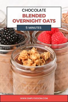 chocolate overnight oats in mason jars with raspberries and blackberries on top