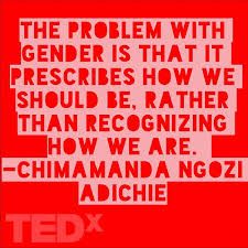 the problem with gender is that it prescibes how we should be rather recognizable than recognizing how we are