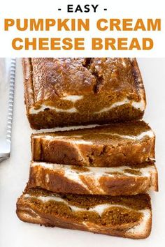 pumpkin cream cheese bread cut into slices on a cutting board