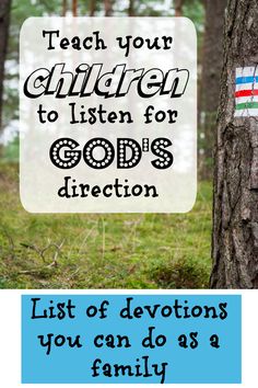 the words teach your children to listen for god's direction, and an image of a