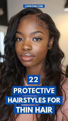 22 Protective Hairstyles for Thin Hair: Glamourous Armor Protective Styles For Fine Natural Hair, Protective Hairstyles For Thinning Hair, Protective Hairstyles For Fine Hair, Protective Styles For Thinning Hair, Hairstyles For Thinning Edges, Low Density Hairstyles, Best Protective Styles For Hair Growth, No Edges Hairstyles Black Women, Hair Styles For Thinning Hair Women