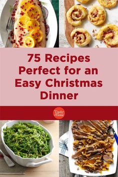 the cover of 75 recipes perfect for an easy christmas dinner, with pictures of different dishes