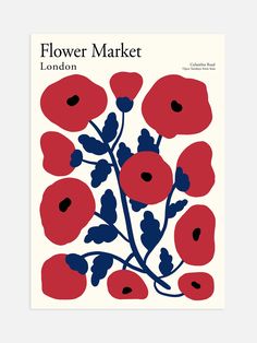 a poster with red and blue flowers on it that says flower market in the middle