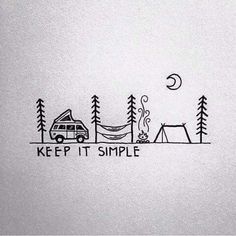 a camper van is parked in front of a tent with the words keep it simple