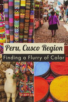 the cover of peru, cusco region finding a furry of color with pictures of colorful items