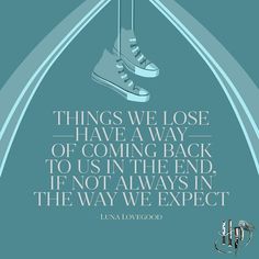 Things We Lose Have A Way Of Coming Back, Harry Potter Quotes Luna Lovegood, Luna Lovegood Quotes, Harry Potter Friendship, Friendship Thoughts, Lord Voldemort