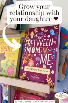 children's books on shelves with the words grow your relationship with your daughter