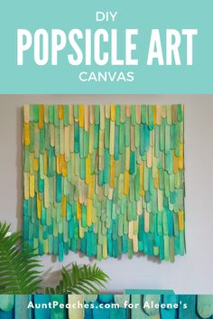 an easy diy popsicle art canvas is the perfect addition to any room in your home