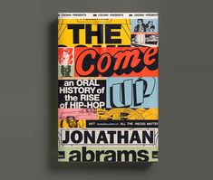 the book cover for the come up by jonathan abrams is shown on a gray background