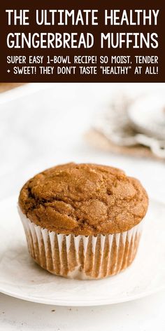 the ultimate healthy gingerbread muffins recipe on a white plate with text overlay