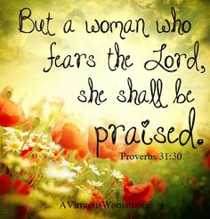 a field with red flowers and the words, but a woman who hears the lord she shall